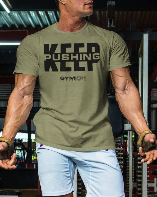 067. Keep Pushing Workout T-Shirt - Gymish - - #Gym Shirts# - - #Workout T-Shirts#