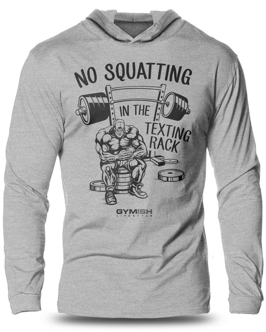069- No Squatting Lightweight Long Sleeve Hooded T-shirt for Men - Gymish - - #Gym Shirts# - - #Workout T-Shirts#