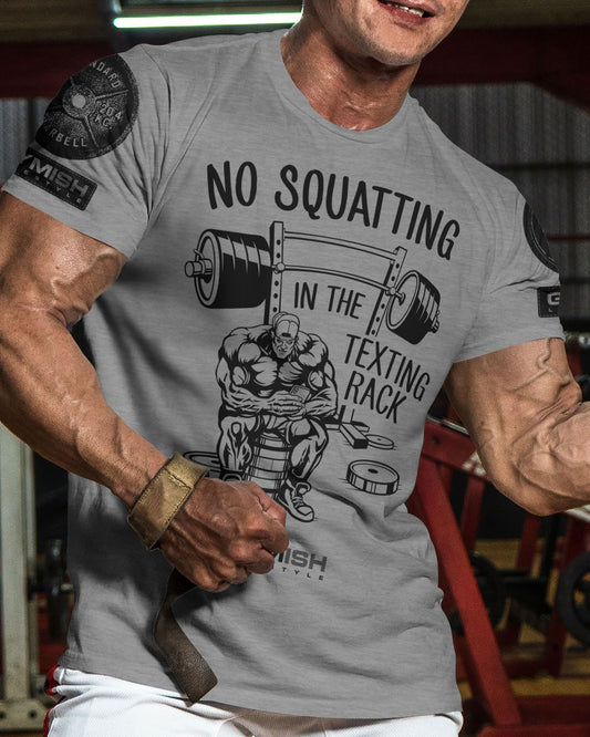 069. No Squatting Workout T-Shirt - Gymish - - #Gym Shirts# - - #Workout T-Shirts#