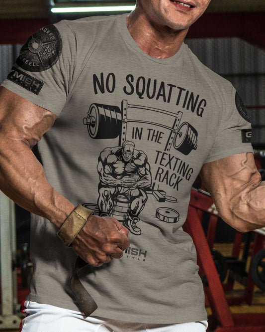 069. No Squatting Workout T-Shirt - Gymish - - #Gym Shirts# - - #Workout T-Shirts#