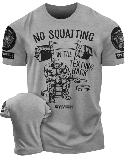 069. No Squatting Workout T-Shirt - Gymish - - #Gym Shirts# - - #Workout T-Shirts#