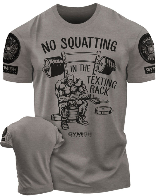 069. No Squatting Workout T-Shirt - Gymish - - #Gym Shirts# - - #Workout T-Shirts#