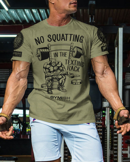 069. No Squatting Workout T-Shirt - Gymish - - #Gym Shirts# - - #Workout T-Shirts#