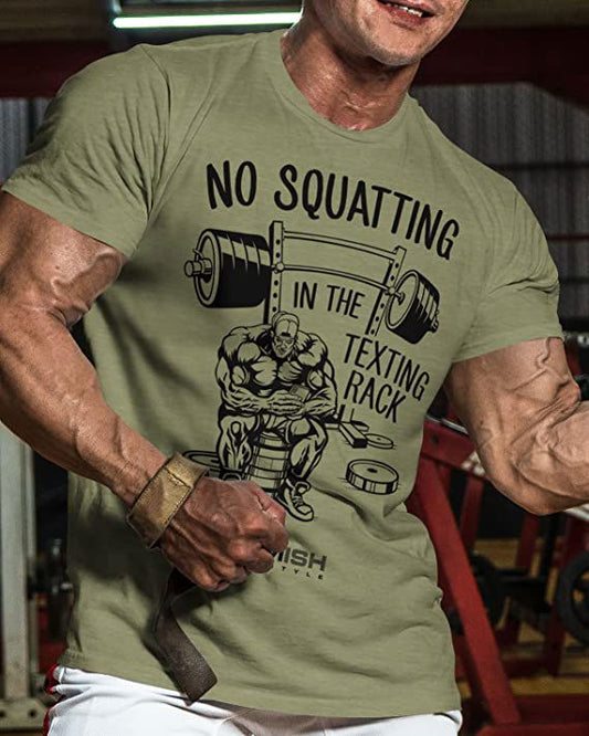 069. No Squatting Workout T-Shirt - Gymish - - #Gym Shirts# - - #Workout T-Shirts#