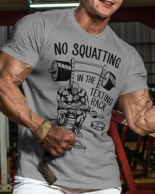 069. No Squatting Workout T-Shirt - Gymish - - #Gym Shirts# - - #Workout T-Shirts#
