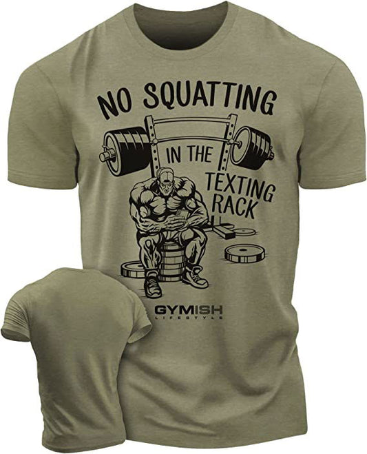 069. No Squatting Workout T-Shirt - Gymish - - #Gym Shirts# - - #Workout T-Shirts#