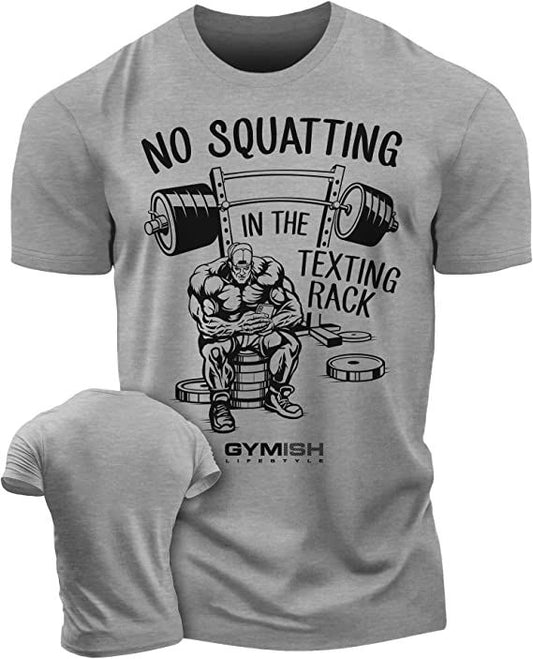 069. No Squatting Workout T-Shirt - Gymish - - #Gym Shirts# - - #Workout T-Shirts#