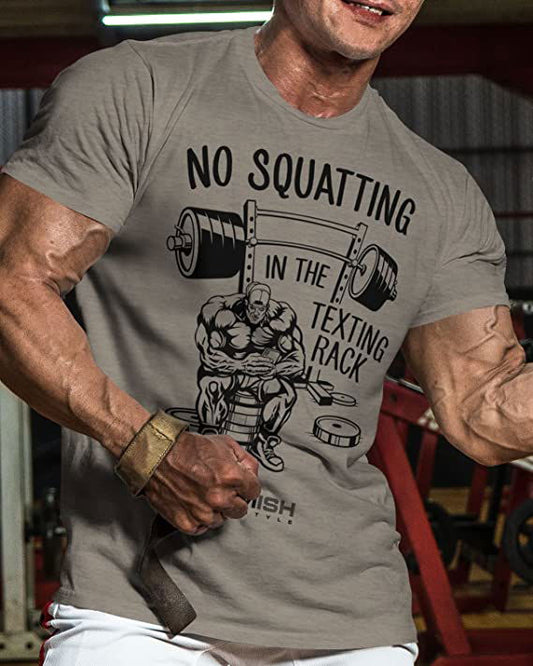 069. No Squatting Workout T-Shirt - Gymish - - #Gym Shirts# - - #Workout T-Shirts#