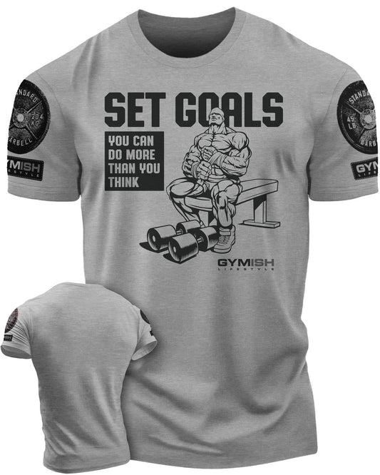 071. SET GOALS Workout T-Shirt - Gymish - - #Gym Shirts# - - #Workout T-Shirts#