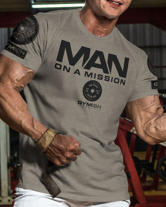 072. Man On A Mission Workout T-Shirt - Gymish - - #Gym Shirts# - - #Workout T-Shirts#