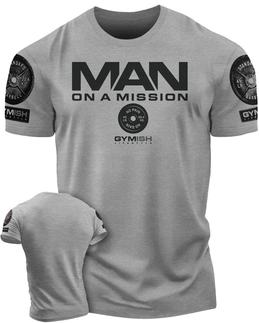 072. Man On A Mission Workout T-Shirt - Gymish - - #Gym Shirts# - - #Workout T-Shirts#