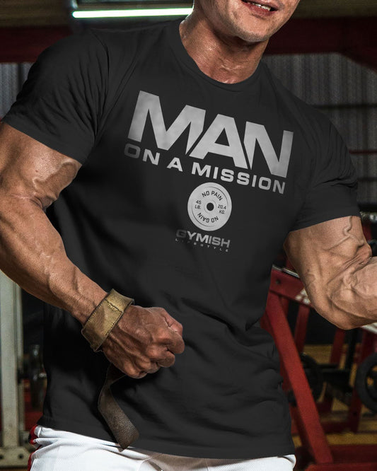072. Man On A Mission Workout T-Shirt - Gymish - - #Gym Shirts# - - #Workout T-Shirts#