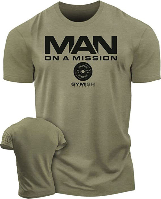 072. Man On A Mission Workout T-Shirt - Gymish - - #Gym Shirts# - - #Workout T-Shirts#