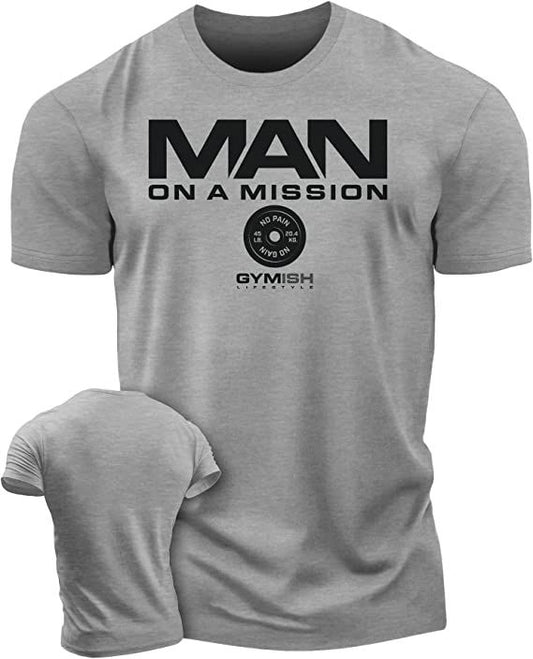 072. Man On A Mission Workout T-Shirt - Gymish - - #Gym Shirts# - - #Workout T-Shirts#