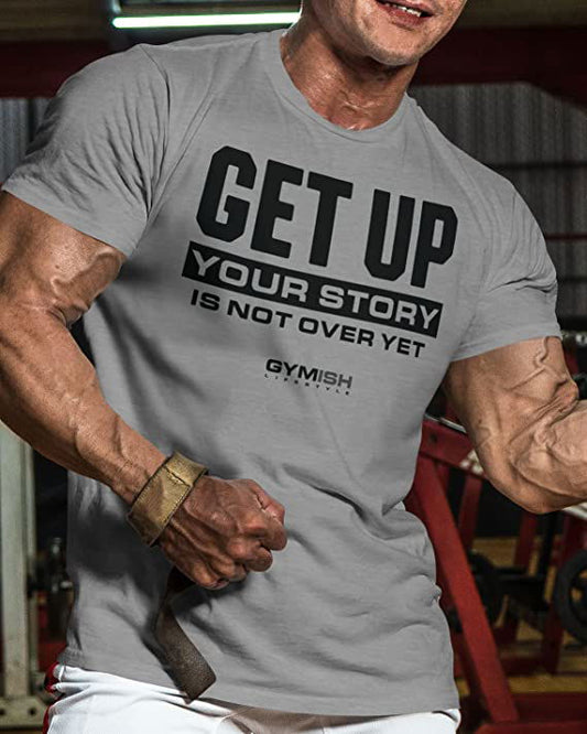 073. Get Up Workout T-Shirt - Gymish - - #Gym Shirts# - - #Workout T-Shirts#