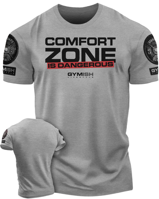 075. Comfort Zone Is Dangerous Workout T-Shirt - Gymish - - #Gym Shirts# - - #Workout T-Shirts#