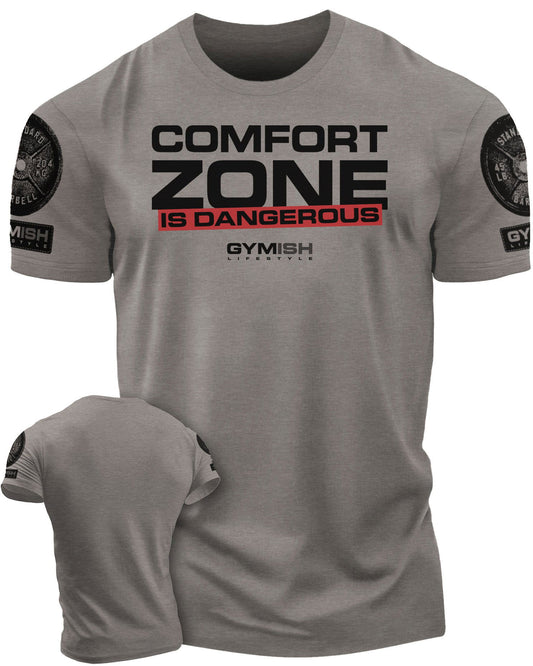 075. Comfort Zone Is Dangerous Workout T-Shirt - Gymish - - #Gym Shirts# - - #Workout T-Shirts#
