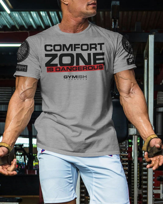 075. Comfort Zone Is Dangerous Workout T-Shirt - Gymish - - #Gym Shirts# - - #Workout T-Shirts#