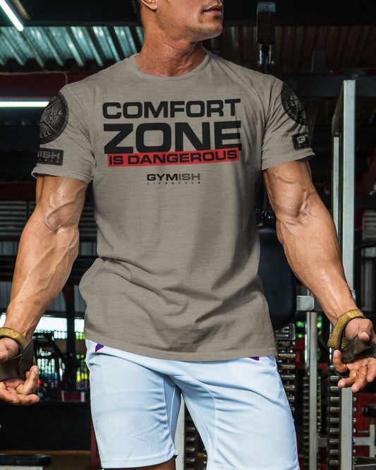 075. Comfort Zone Is Dangerous Workout T-Shirt - Gymish - - #Gym Shirts# - - #Workout T-Shirts#