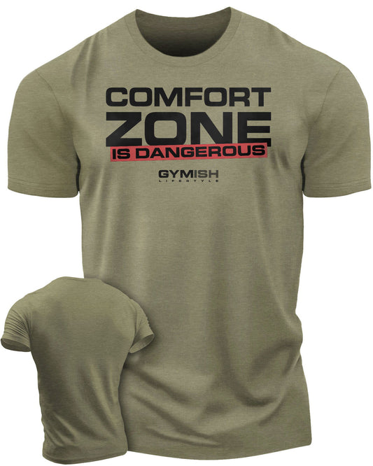075. Comfort Zone Is Dangerous Workout T-Shirt - Gymish - - #Gym Shirts# - - #Workout T-Shirts#