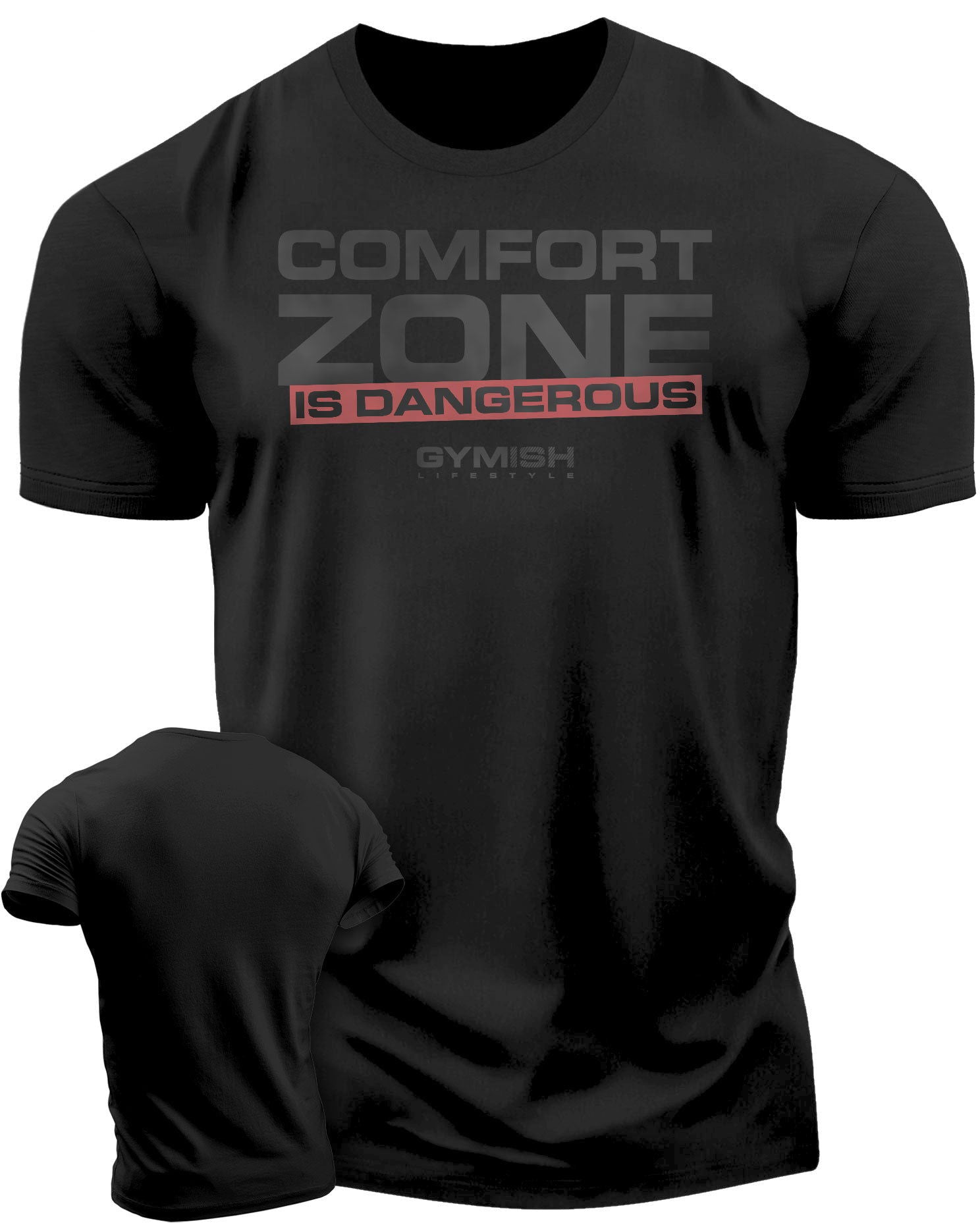 075. Comfort Zone Is Dangerous Workout T-Shirt - Gymish - - #Gym Shirts# - - #Workout T-Shirts#