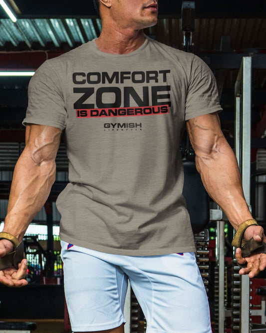 075. Comfort Zone Is Dangerous Workout T-Shirt - Gymish - - #Gym Shirts# - - #Workout T-Shirts#