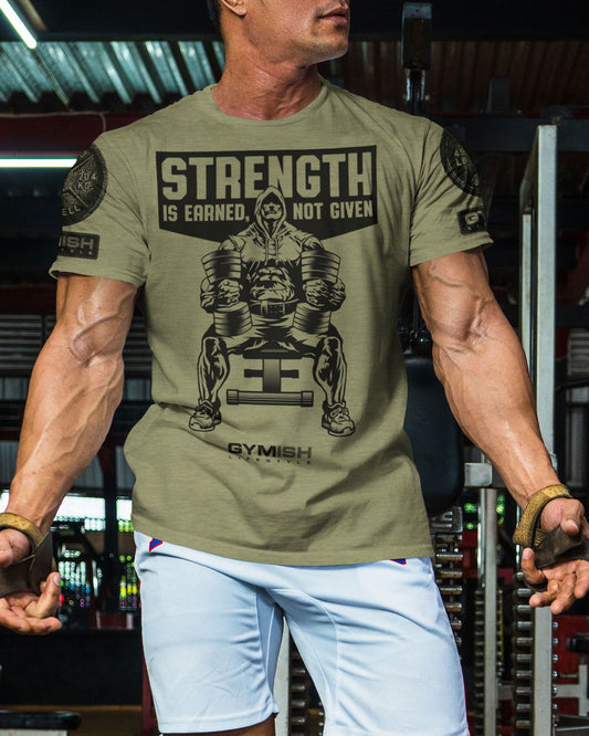 077. Strength Is Earned Not Given Workout T-Shirt - Gymish - - #Gym Shirts# - - #Workout T-Shirts#