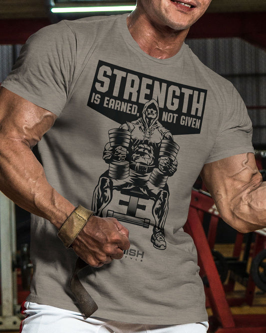 077. Strength Is Earned Not Given Workout T-Shirt - Gymish - - #Gym Shirts# - - #Workout T-Shirts#