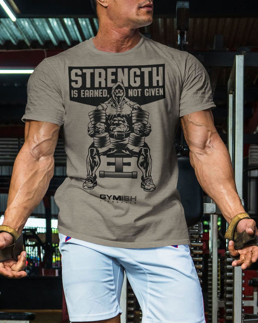 077. Strength Is Earned Not Given Workout T-Shirt - Gymish - - #Gym Shirts# - - #Workout T-Shirts#