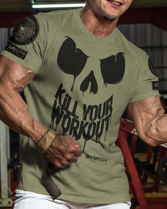 078. Kill Your Workout Workout T-Shirt - Gymish - - #Gym Shirts# - - #Workout T-Shirts#