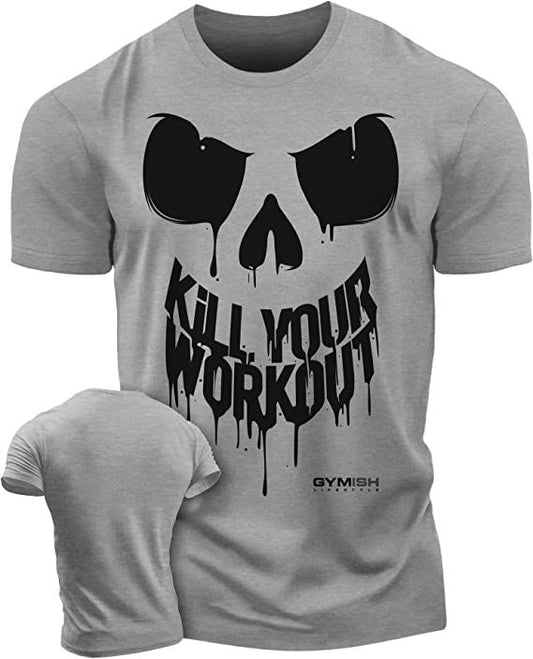 078. Kill Your Workout Workout T-Shirt - Gymish - - #Gym Shirts# - - #Workout T-Shirts#