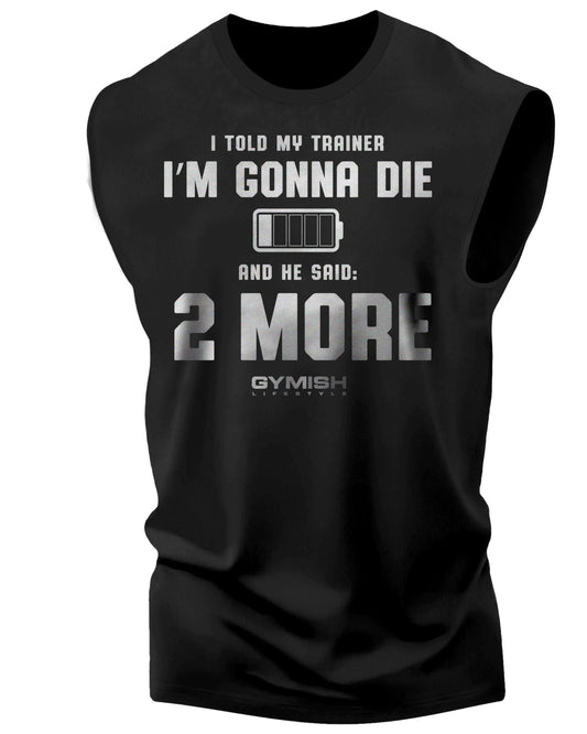 009. Two More Funny Workout Muscle Tank Top for Men Silver On Black T-Shirt GYMISH LIFESTYLE