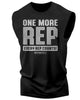 102. One More Rep Funny Workout Muscle Tank Top for Men