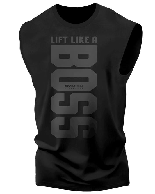 012. Lift Like A BOSS Funny Workout Muscle Tank Top for Men Black On Black T-Shirt GYMISH LIFESTYLE