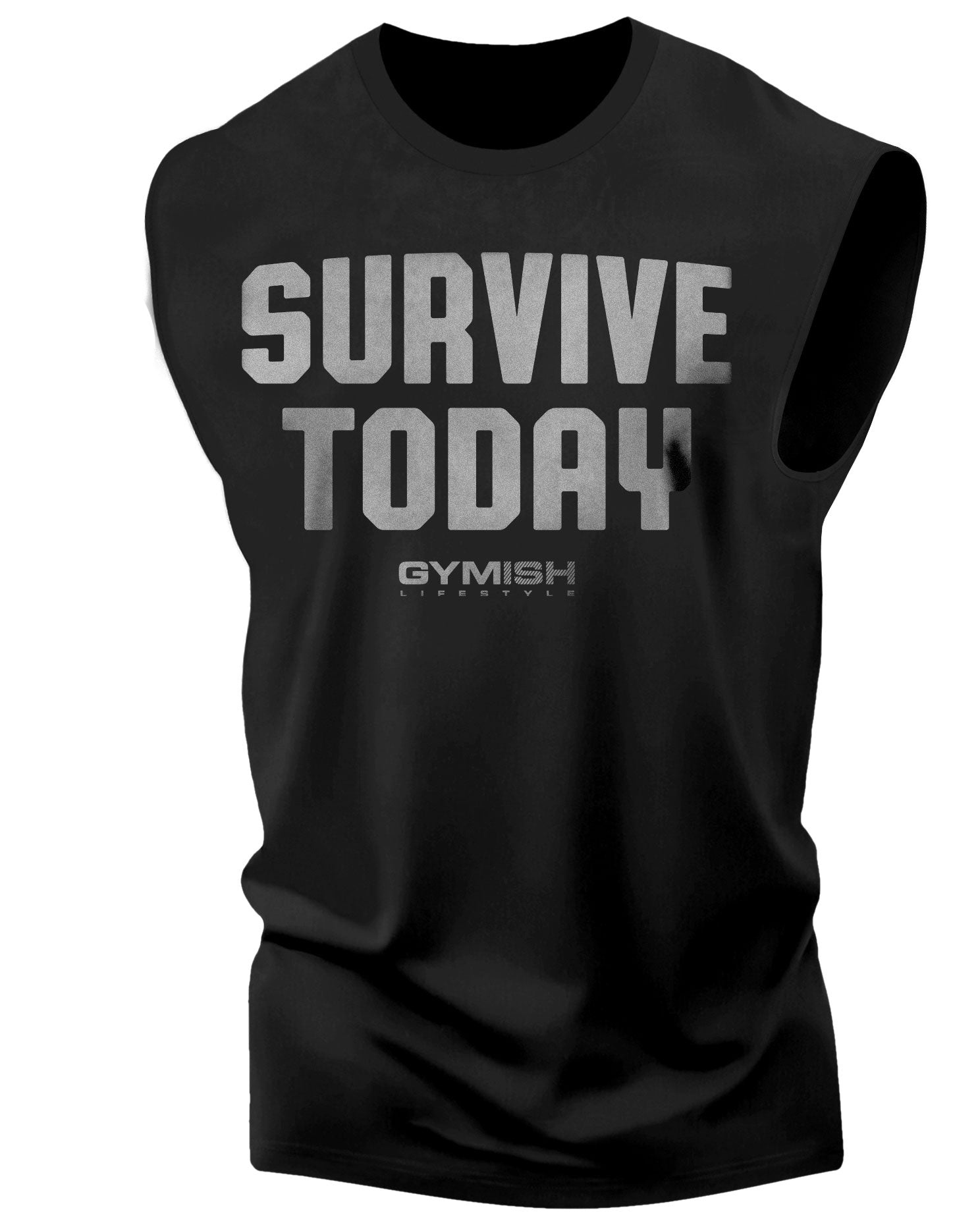 120. Survive Today Workout Funny Muscle Tank Top for Men Silver On Black T-Shirt GYMISH LIFESTYLE
