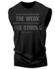 121. Weak From Strong Workout Funny Muscle Tank Top for Men