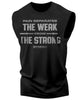 121. Weak From Strong Workout Funny Muscle Tank Top for Men