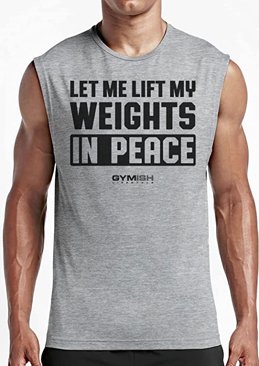 056. Let Me Lift in Peace Funny Workout Muscle Tank Top for Men T-Shirt GYMISH LIFESTYLE