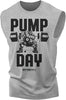 024. Pump Day Funny Workout Muscle Tank Top for Men