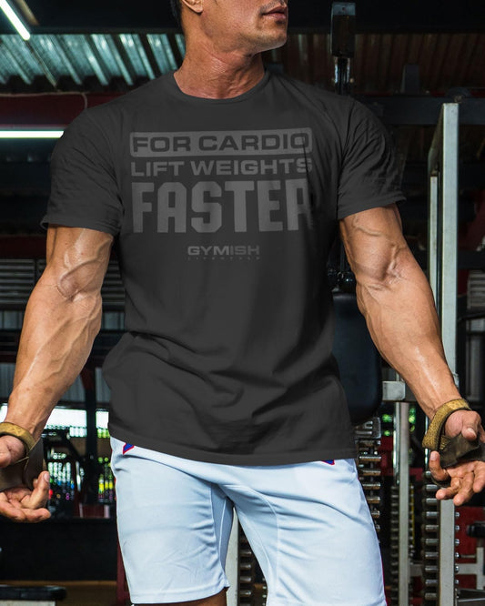 093. For Cardio Lift Weights Faster Motivational Gym Shirt for Men