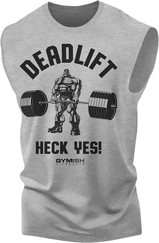 023. Deadlifts Heck Yes! Funny Workout Muscle Tank Top for Men Heather Grey T-Shirt GYMISH LIFESTYLE