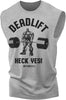 023. Deadlifts Heck Yes! Funny Workout Muscle Tank Top for Men