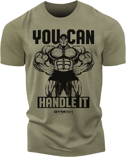 035. You Can Handle It Workout T-Shirt