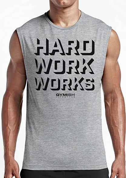 049. Hard Work Works Funny Workout Muscle Tank Top for Men T-Shirt GYMISH LIFESTYLE