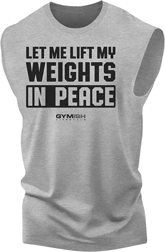 056. Let Me Lift in Peace Funny Workout Muscle Tank Top for Men Heather Grey T-Shirt GYMISH LIFESTYLE