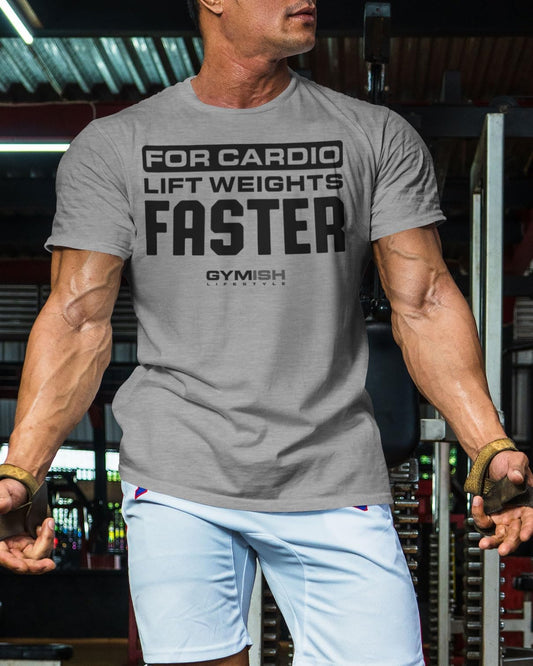 093. For Cardio Lift Weights Faster Motivational Gym Shirt for Men