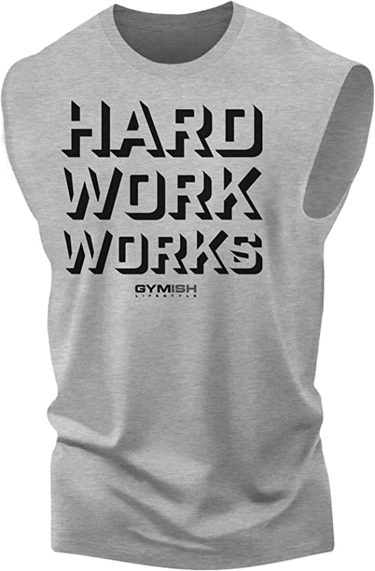 049. Hard Work Works Funny Workout Muscle Tank Top for Men Heather Grey T-Shirt GYMISH LIFESTYLE