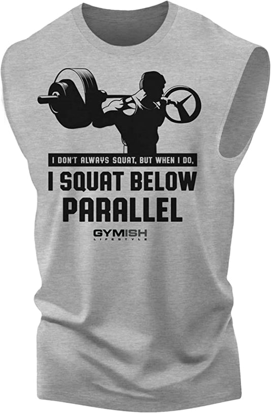 016. I Don't Always Squat Funny Workout Muscle Tank Top for Men Heather Grey T-Shirt GYMISH LIFESTYLE