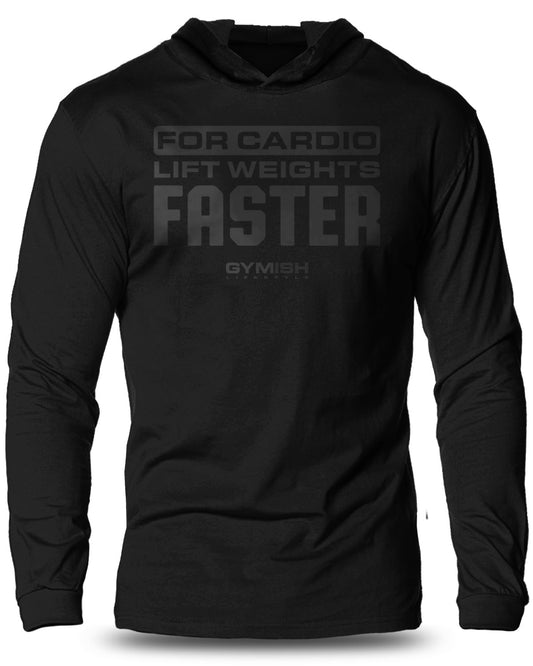 093. FOR CARDIO LIFT WEIGHTS FASTER Lightweight Long Sleeve Hooded T-shirt for Men