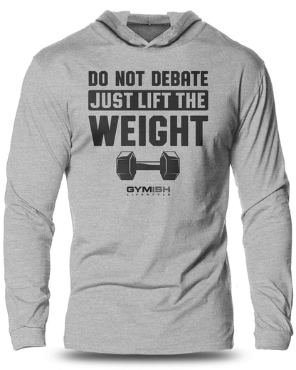 010-Do Not Debate Lightweight Long Sleeve Hooded T-shirt for Men